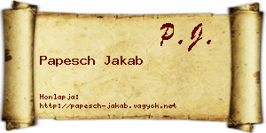 Papesch Jakab névjegykártya